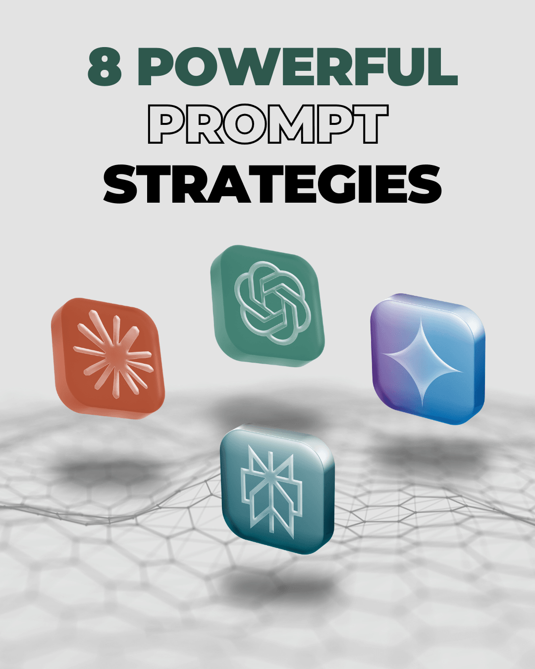 8 Powerful Prompt Strategies